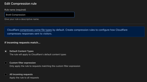 An image of the compression rules available to you including "If incoming requests match... Default Content Types, Custom filter expression, and All incoming requests.